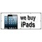 Signmission WE BUY IPADS BANNER SIGN trade cash apple repairs iphones tablets ram B-120 We Buy Ipads - alternate 1